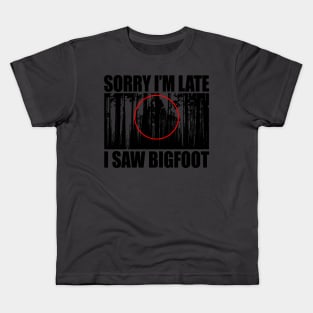 I Saw Bigfoot Kids T-Shirt